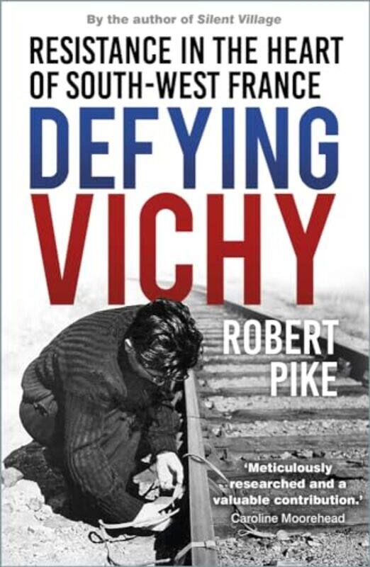 

Defying Vichy by Robert Pike-Paperback