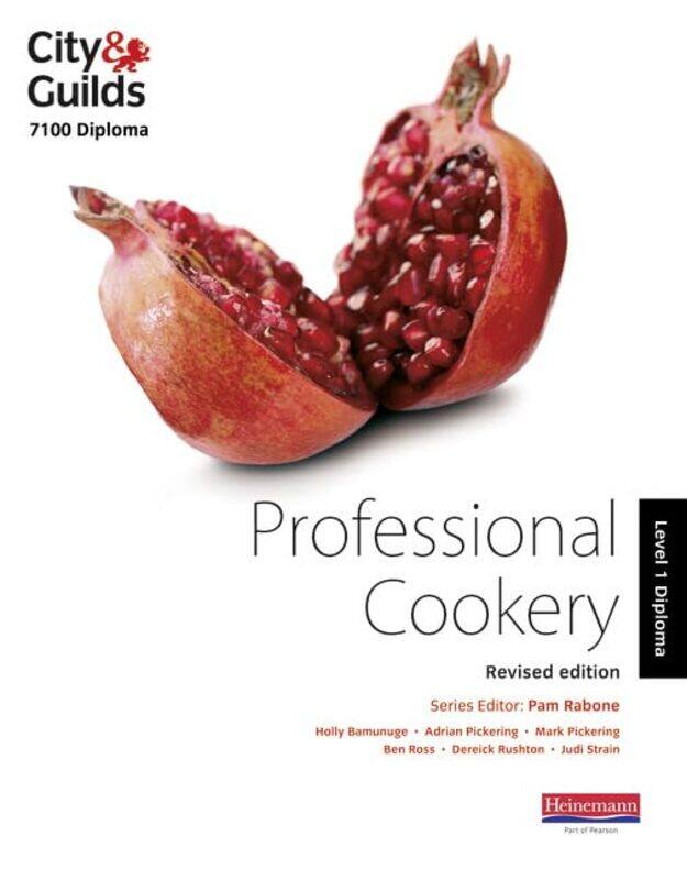 

City & Guilds 7100 Diploma in Professional Cookery Level 1 Candidate Handbook Revised Edition by Christie HainsbyMake Believe IdeasEdward Miller-Paper