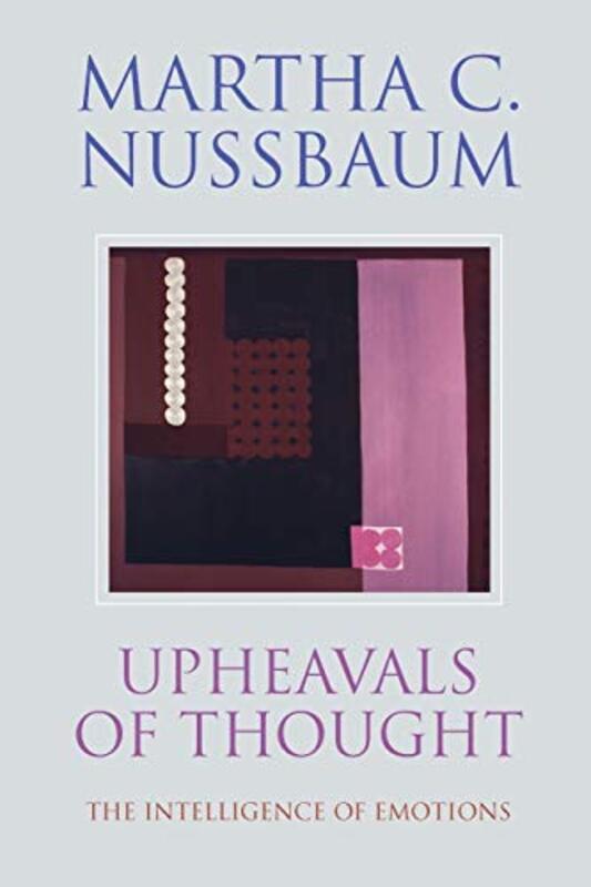 Upheavals of Thought by Martha C University of Chicago Nussbaum-Paperback