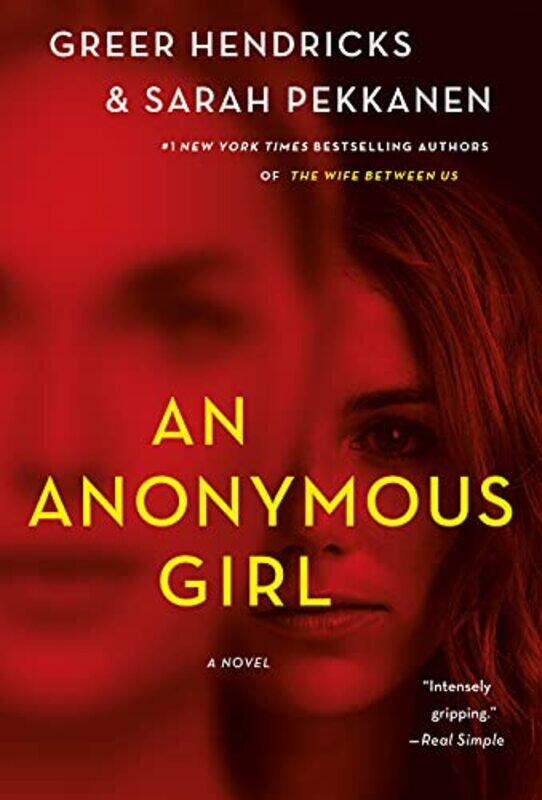 

An Anonymous Girl by Greer HendricksSarah Pekkanen-Paperback