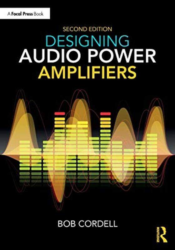 

Designing Audio Power Amplifiers by Bob Cordell-Paperback