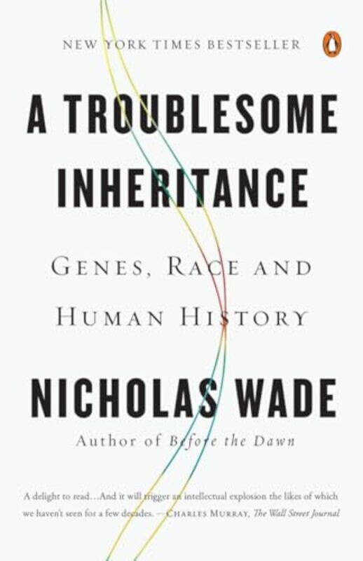 

A Troublesome Inheritance by Nicholas Wade-Paperback