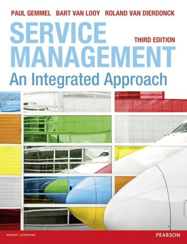 

Service Management by Bart Van LooyPaul GemmelRoland Van Dierdonck-Paperback