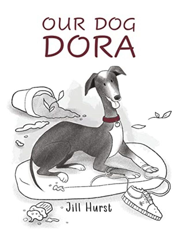 

Our Dog Dora by Jill Hurst-Paperback