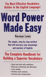 Word Power Made Easy: The Complete Handbook for Building a Superior Vocabulary, Paperback Book, By: Norman Lewis