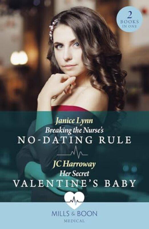 

Breaking The Nurses NoDating Rule Her Secret Valentines Baby by Janice LynnJC Harroway-Paperback