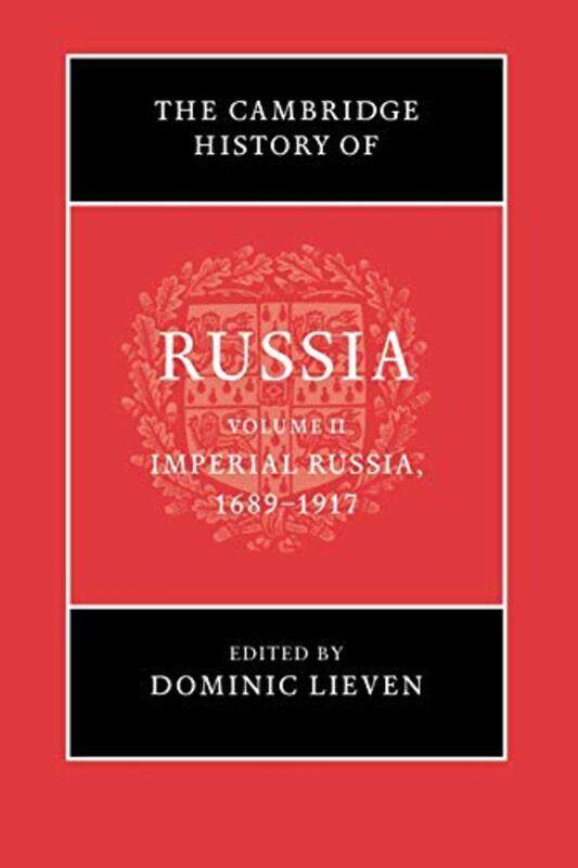 

The Cambridge History Of Russia Volume 2 Imperial Russia 16891917 By Dominic London Scho...Paperback