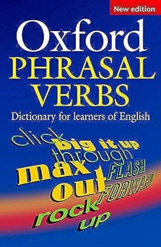 

Oxford Phrasal Verbs Dictionary for learners of English by C Ara Campbell-Paperback