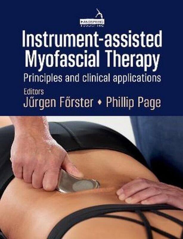 

InstrumentAssisted Myofascial Therapy by Phil PageJrgen Frster-Paperback