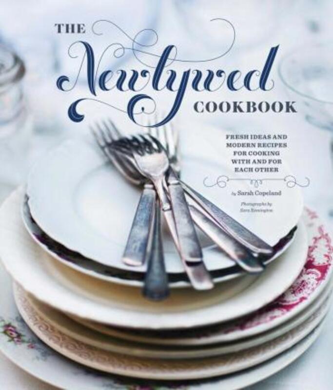 Newlywed Cookbook.Hardcover,By :Sarah Copeland