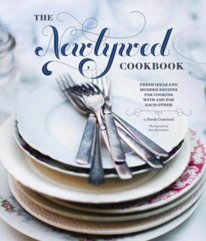 

Newlywed Cookbook.Hardcover,By :Sarah Copeland