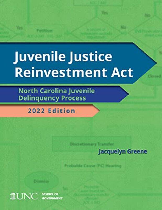 

Juvenile Justice Reinvestment Act by Jacquelyn Greene-Paperback