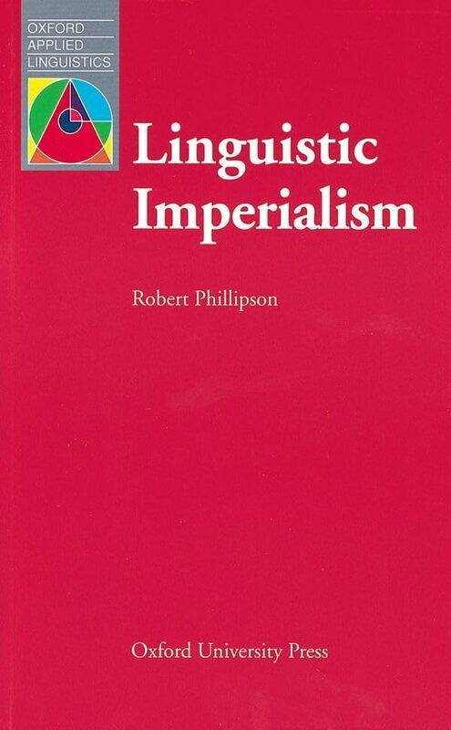 

Linguistic Imperialism by Robert Phillipson-Paperback