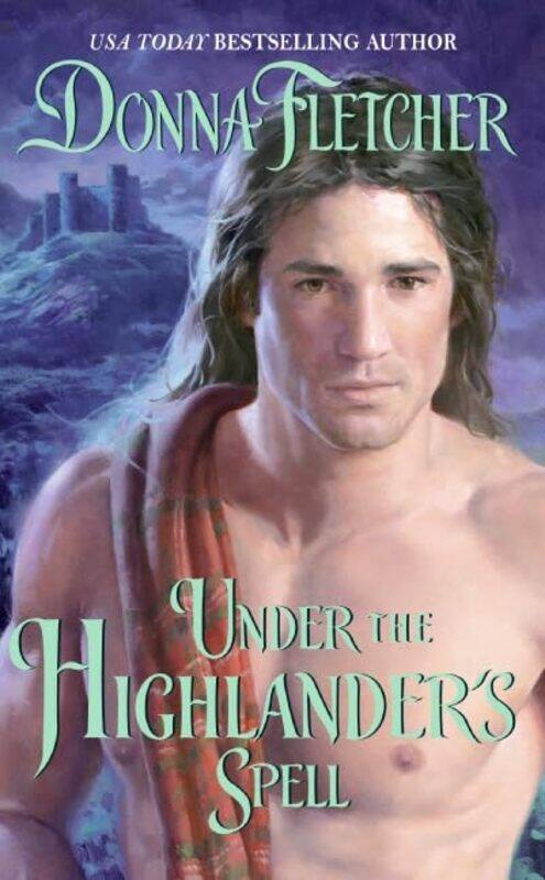 

Under the Highlanders Spell by Donna Fletcher-Paperback