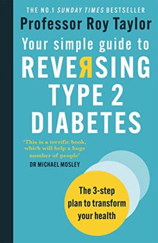 

Your Simple Guide to Reversing Type 2 Diabetes by Professor Roy Taylor-Paperback