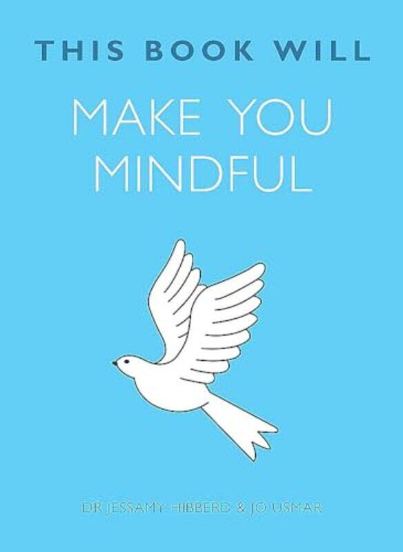 

This Book Will Make You Mindful by Jessamy HibberdJo Usmar-Paperback