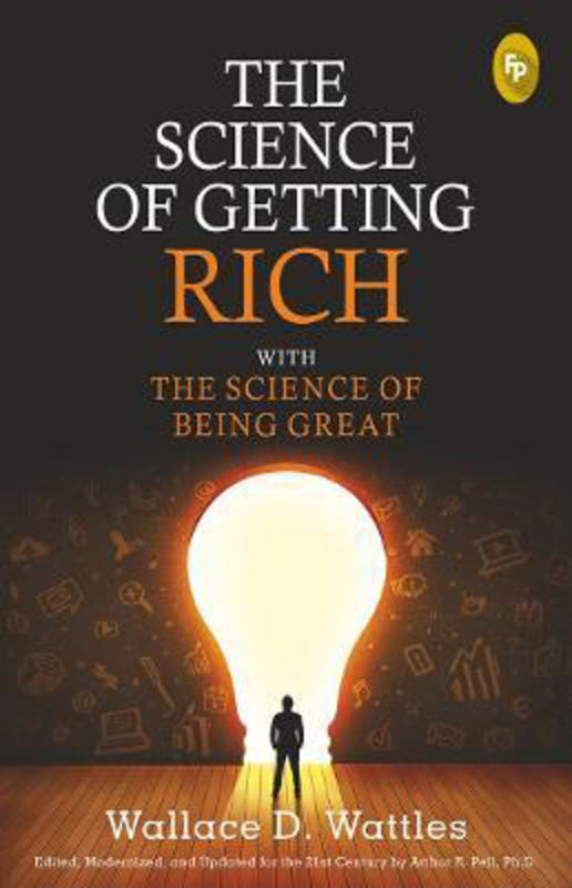 The Science of Getting Rich with the Science of Being Great, Paperback Book, By: Prakash Books