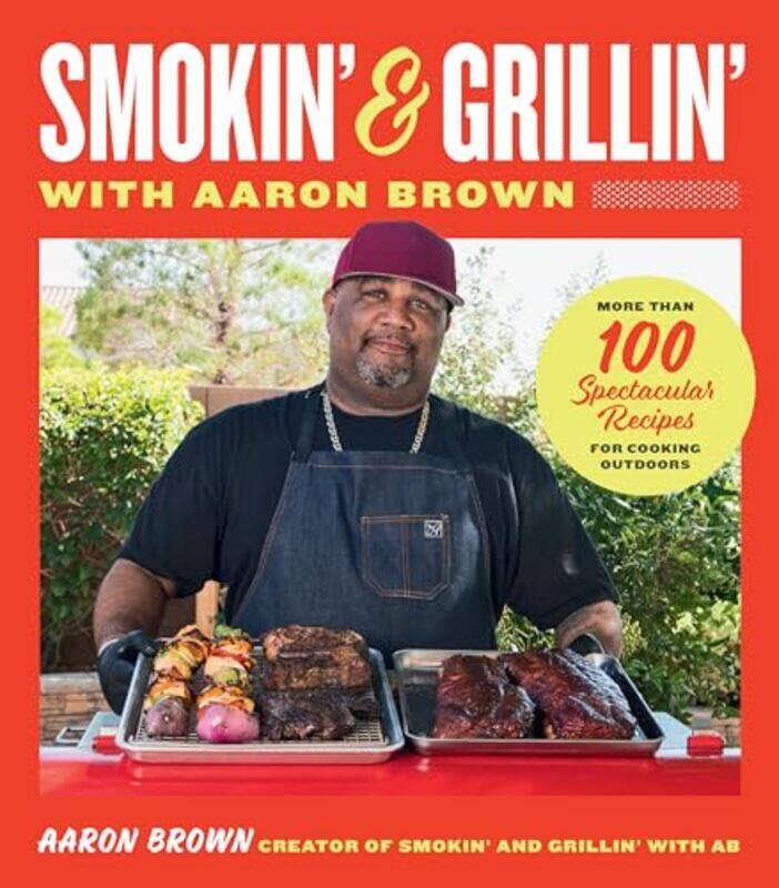 

Smokin' and Grillin' with Aaron Brown by Aaron Brown -Hardcover