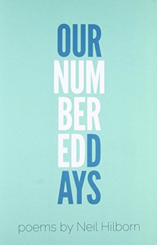 

Our Numbered Days by Neil Hilborn-Paperback