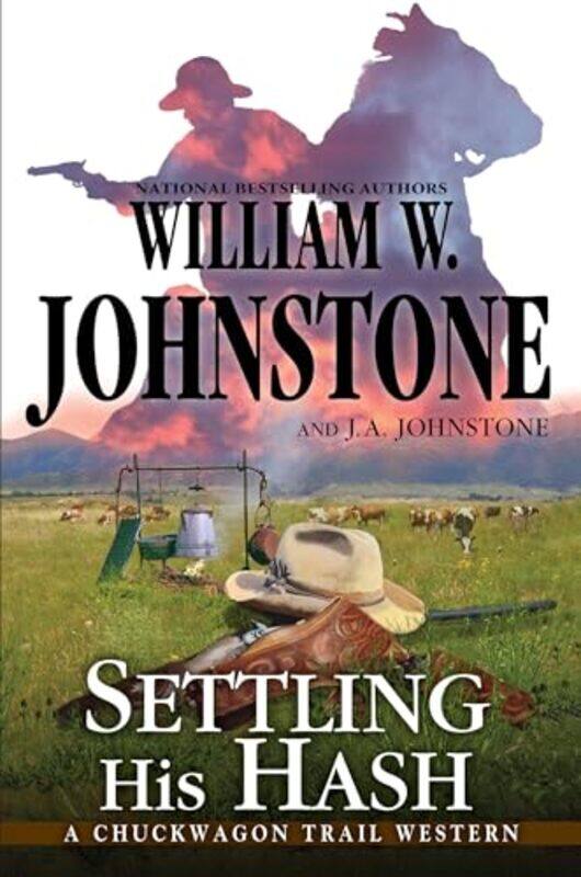 

Settling His Hash by William W JohnstoneJA Johnstone-Paperback