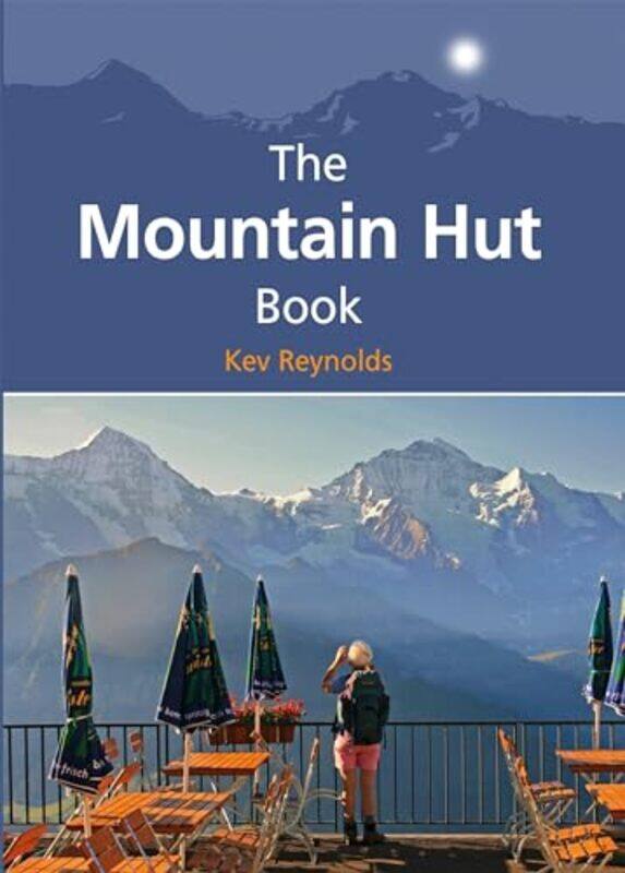 

The Mountain Hut Book by Kev Reynolds-Paperback