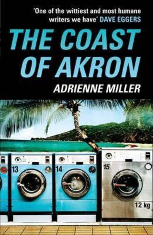 

The Coast of Akron.paperback,By :Adrienne Miller