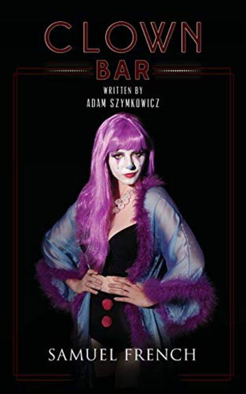 

Clown Bar by Adam Symkowicz-Paperback