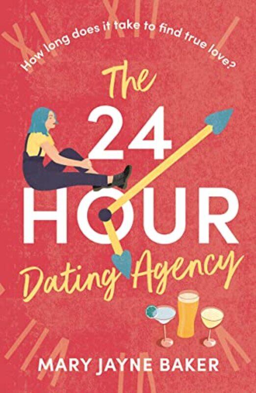 

The 24 Hour Dating Agency by Mary Jayne Baker-Paperback