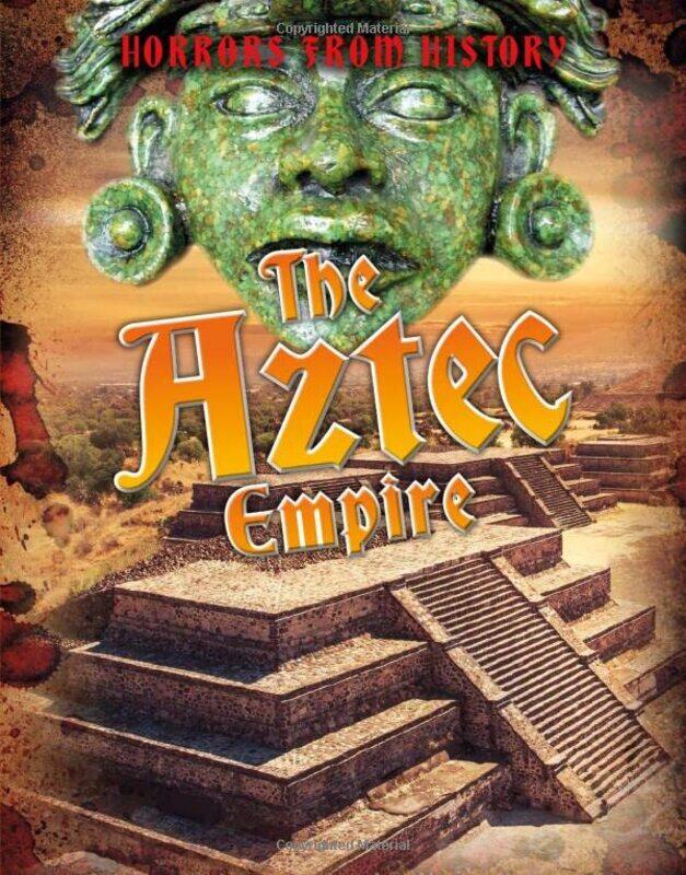 

The Aztec Empire by Sarah Ridley-Paperback