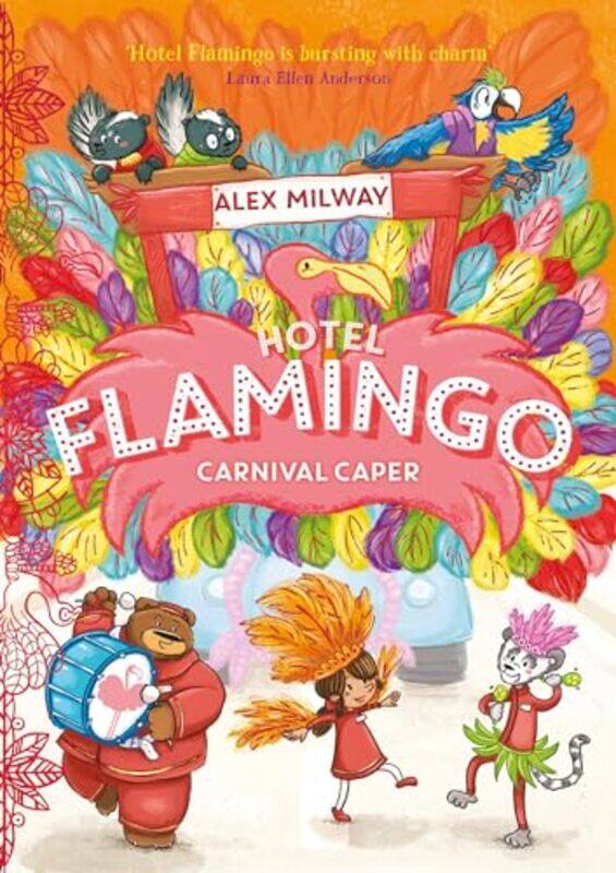 

Hotel Flamingo Carnival Caper by Alex Milway-Paperback