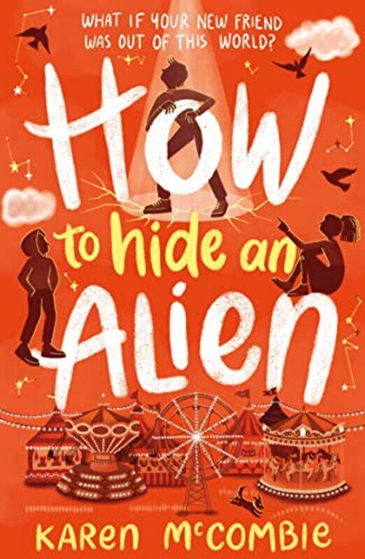 

How To Hide An Alien by Karen McCombie-Paperback