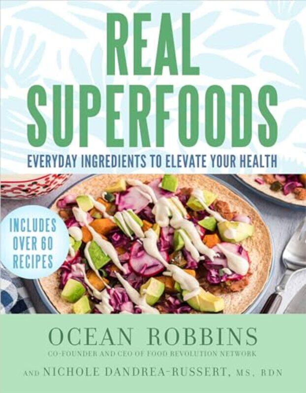 

Real Superfoods by Ocean RobbinsNichole, MS, RDN Dandraea-Russert-Hardcover