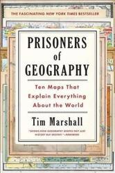 Prisoners of Geography, 1: Ten Maps That Explain Everything about the World.Hardcover,By :Marshall, Tim (Oxford Brookes University UK)