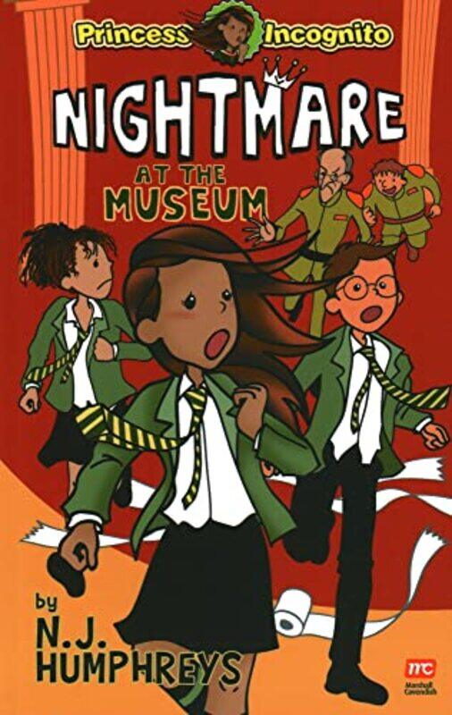 

Princess Incognito Nightmare at the Museum by NJ Humphreys-Paperback