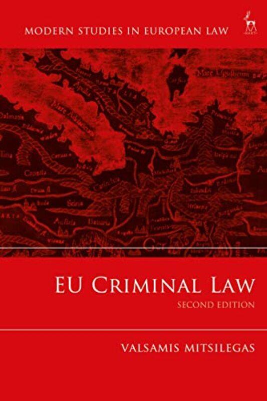 

EU Criminal Law by Valsamis University of Liverpool, UK Mitsilegas-Hardcover