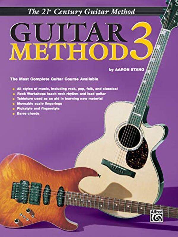 

21st Century Guitar Method 3: The Most Complete Guitar Course Available,Paperback by Stang, Aaron