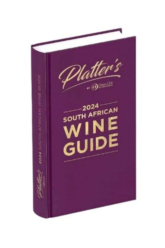 

Platters South African Wine Guide 2024 by Philip van Zyl-Hardcover