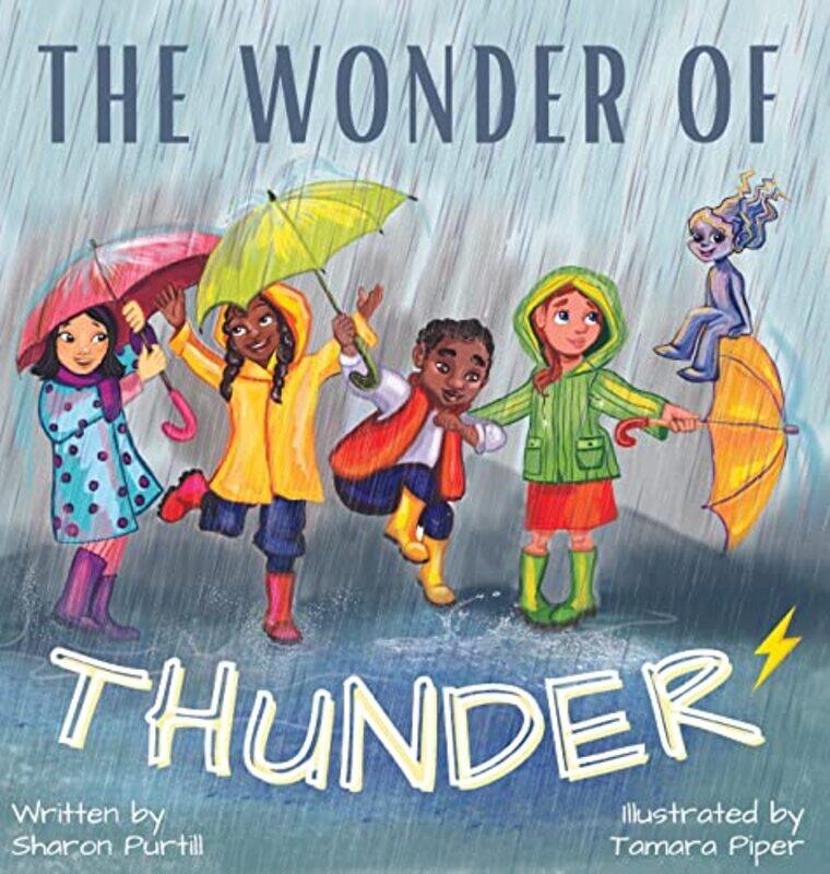 

The Wonder Of Thunder by Sharon PurtillTamara Piper-Hardcover