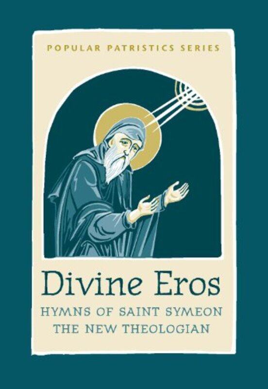 

Divine Eros Hymns of St Symeon the by S St-Paperback