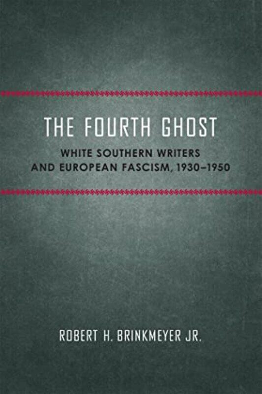 

The Fourth Ghost by Robert H Brinkmeyer Jr-Paperback