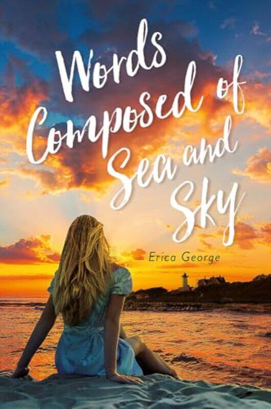 

Words Composed Of Sea And Sky by George, Erica - Hardcover