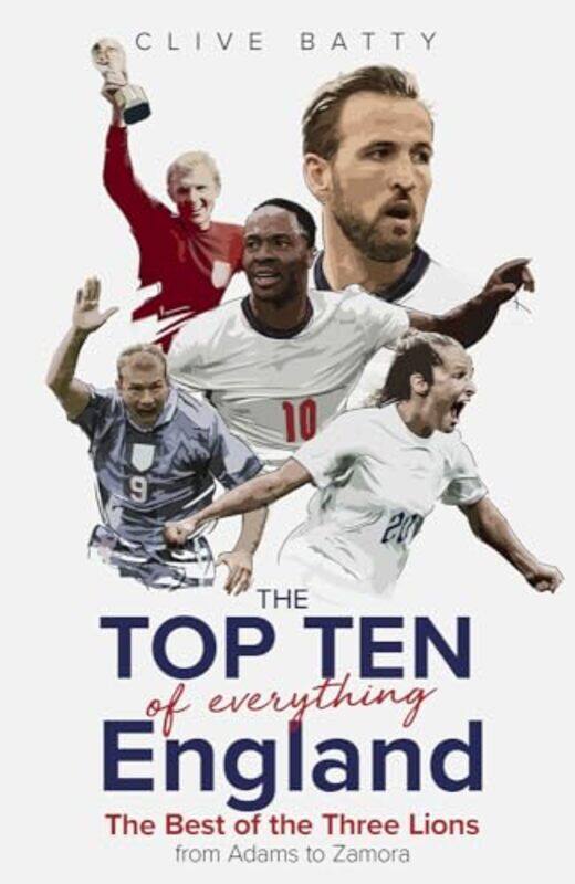 

Top Ten of Everything England by Clive Batty-Hardcover