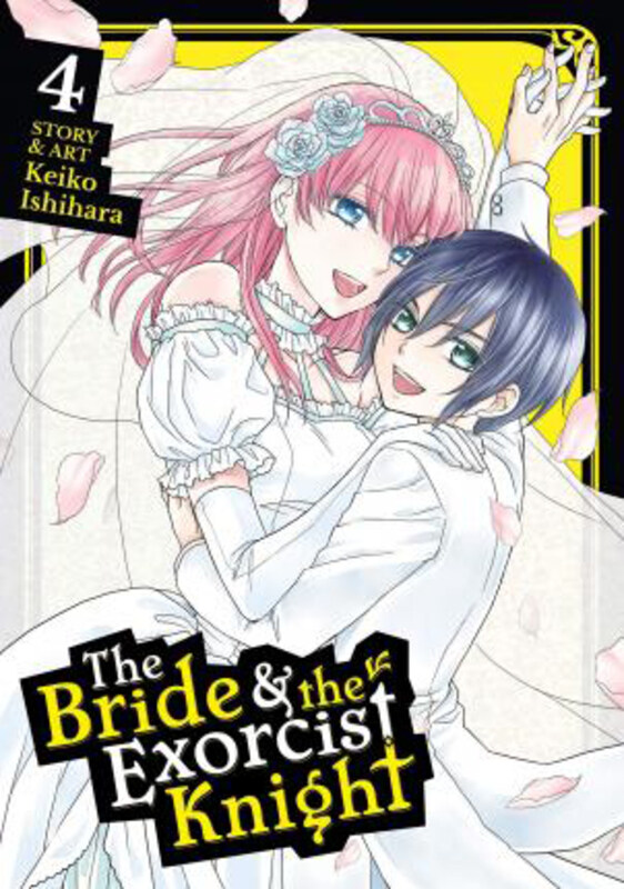 

The Bride & the Exorcist Knight Vol. 4, Paperback Book, By: Keiko Ishihara