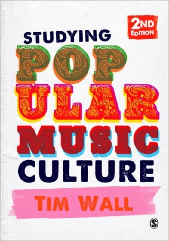 

Studying Popular Music Culture by Tim Wall-Paperback