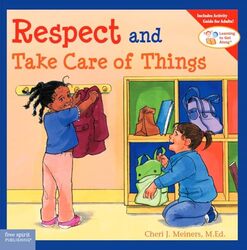 Respect And Take Care Of Things By Meiners, Cheri J. - Johnson, Meredith Hardcover