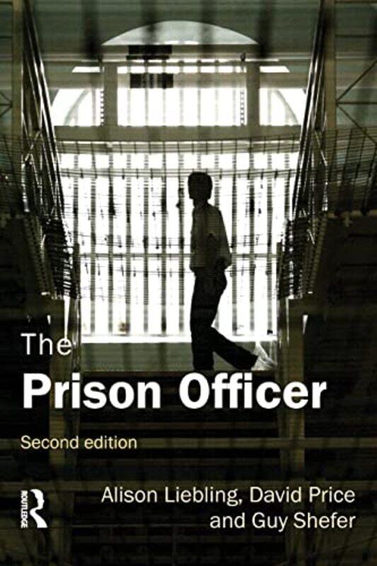 

The Prison Officer by Alison (Cambridge University, UK) LieblingDavid PriceGuy Shefer-Paperback