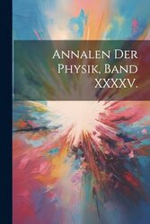 Annalen Der Physik Band Xxxxv By Anonymous - Paperback