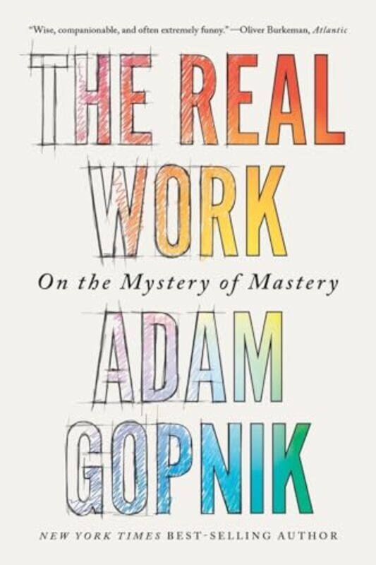 

Real Work By Gopnik Adam - Paperback