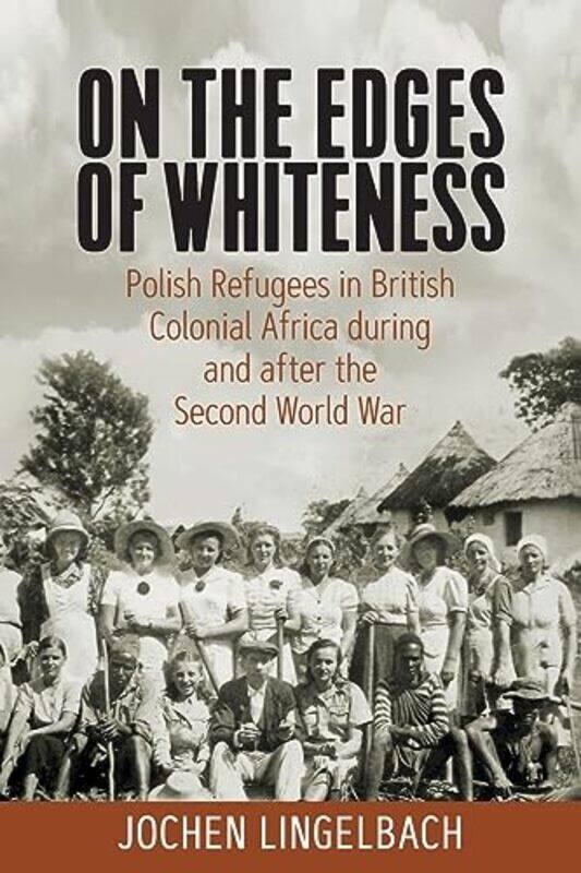 

On the Edges of Whiteness by Jochen Lingelbach-Paperback