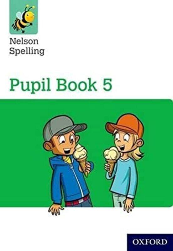 

Nelson Spelling Pupil Book 5 Year 5/P6 by John Jackman Paperback
